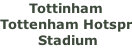 Tottinham Tottenham Hotspr  Stadium